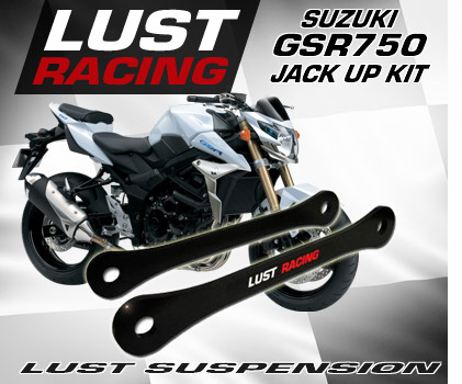 GSR750 jack up kit. Lust Racing rear suspension jack up kit for Suzuki GSR-750